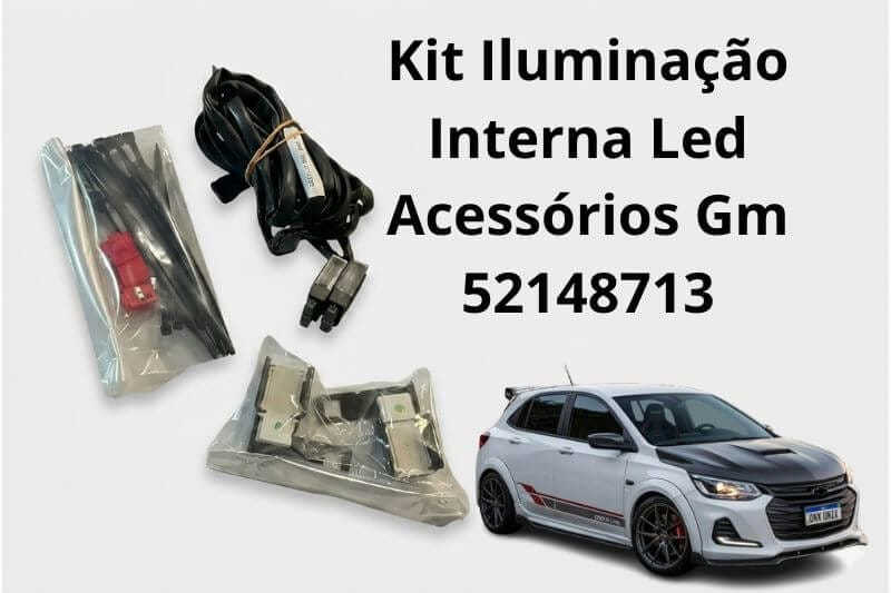 Foto de um kit de iluminação interna LED original Chevrolet, código GM 52148713, contendo chicotes elétricos, presilhas e dois módulos de LED em embalagens plásticas sobre fundo cinza claro.